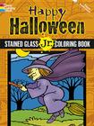 Happy Halloween Stained Glass Jr. Coloring Book (Dover Stained Glass Coloring Book) By Cathy Beylon Cover Image