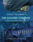 The Golden Compass Graphic Novel, Volume 1 (His Dark Materials #1) By Philip Pullman Cover Image