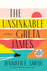 The Unsinkable Greta James: A Novel Cover Image