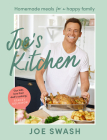 Joe's Kitchen: Homemade Meals for a Happy Family By Joe Swash Cover Image