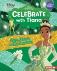 Celebrate with Tiana: Plan a Princess and the Frog Party Cover Image