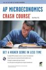 Ap(r) Microeconomics Crash Course Book + Online (Advanced Placement (AP) Crash Course) Cover Image
