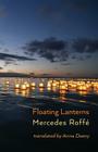 Floating Lanterns By Mercedes Roffé, Anna Deeny (Translator) Cover Image