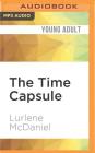 The Time Capsule By Lurlene McDaniel, Julie McKay (Read by) Cover Image