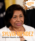 Sylvia Mendez: Education Equality Activist By J. M. Klein Cover Image