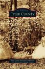 Tyler County By Tyler County Historical Commission, Tyler County Heritage Society Cover Image