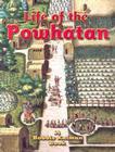 Life of the Powhatan (Native Nations of North America) By Rebecca Sjonger, Bobbie Kalman Cover Image