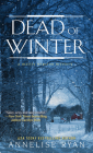 Dead of Winter (A Mattie Winston Mystery #10) By Annelise Ryan Cover Image