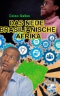 Das Neue Brasilianische Afrika - Celso Salles By Celso Salles Cover Image