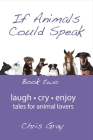 If Animals Could Speak: Book Two Cover Image