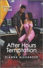 After Hours Temptation: An Opposites Attract, Workplace Romance By Kianna Alexander Cover Image