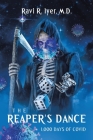 The Reaper's Dance: 1,000 Days of COVID Cover Image