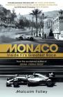 Monaco: Inside F1's Greatest Race By Malcolm Folley Cover Image