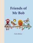 Friends of Mr Bob Cover Image