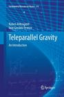 Teleparallel Gravity: An Introduction (Fundamental Theories of Physics #173) By Ruben Aldrovandi, Jose G. Pereira Cover Image