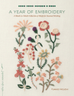 A Year of Embroidery: A Month-to-Month Collection of Motifs for Seasonal Stitching (Make Good: Japanese Craft Style) Cover Image