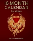 18 Month Calendar for Writers: June 2021 through Dec 2022 By Kimberly Coleman Cover Image