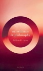 On Evidence in Philosophy By William G. Lycan Cover Image