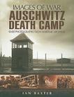 Auschwitz Death Camp (Images of War) By Ian Baxter Cover Image