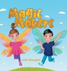 Magic Makers By Linda Hamagami Cover Image