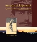Ancestry of Experience: A Journey Into Hawaiian Ways of Knowing (Intersections: Asian and Pacific American Transcultural Stud #3) Cover Image