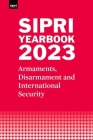 Sipri Yearbook 2023: Armaments, Disarmament and International Security By Stockholm International Peace Research I Cover Image