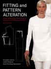 Fitting and Pattern Alteration: A Multi-Method Approach to the Art of Style Selection, Fitting, and Alteration By Elizabeth Liechty, Judith Rasband, Della Pottberg-Steineckert Cover Image