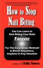 How to Stop Nail Biting By Anonymous Cover Image