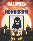Halloween Party Night Nonogram: Halloween Best Gift For Nonogram Lover Fun brain tease for everyone (Nonogram Puzzle-Picross-Hanjie-Griddlers-Pic a Pi By Hope Book Cover Image