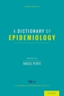 A Dictionary of Epidemiology By Miquel Porta (Editor) Cover Image