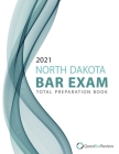 2021 North Dakota Bar Exam Total Preparation Book By Quest Bar Review Cover Image