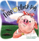 The five o'clock pig By C. Géraldine Cover Image