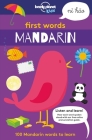First Words - Mandarin 1: 100 Mandarin words to learn (Lonely Planet Kids) Cover Image
