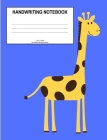 Handwriting Notebook: Giraffe; 50 sheets/100 pages; 7.44