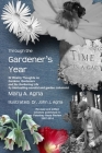 Through the Gardener's Year: 52 Weekly Thoughts on Gardens, Gardeners and the Gardening Life By Mary a. Agria Cover Image