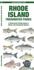 Rhode Island Freshwater Fishes: A Waterproof Folding Guide to Native and Introduced Species By Waterford Press Cover Image