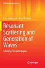 Resonant Scattering and Generation of Waves: Cubically Polarizable Layers (Mathematical Engineering) Cover Image