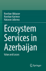 Ecosystem Services in Azerbaijan: Value and Losses Cover Image