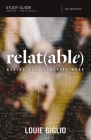 Relatable Bible Study Guide: Making Relationships Work By Louie Giglio Cover Image