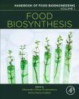 Food Biosynthesis: Volume 1 (Handbook of Food Bioengineering #1) Cover Image