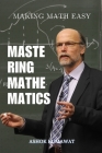 Mastering Mathematics: Making Math Easy Cover Image