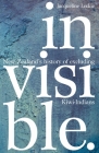 Invisible: New Zealand's History of Excluding Kiwi-Indians By Jacqueline Leckie Cover Image