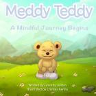Meddy Teddy: A Mindful Journey Begins Cover Image