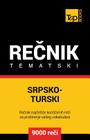 Srpsko-Turski Tematski Recnik - 9000 Korisnih Reci Cover Image