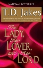 The Lady, Her Lover, and Her Lord By T. D. Jakes Cover Image