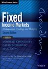 Fixed Income Markets: Management, Trading and Hedging (Wiley Finance) By Moorad Choudhry, David Moskovic, Max Wong Cover Image
