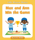 Max and Ann Win the Game (Little Blossom Stories) Cover Image