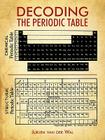 Decoding the Periodic Table By Jurjen Van Der Wal Cover Image