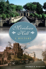 Meridian Hill:: A History (Landmarks) By Stephen R. McKevitt Cover Image