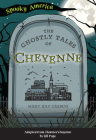 The Ghostly Tales of Cheyenne Cover Image